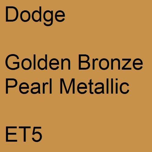 Dodge, Golden Bronze Pearl Metallic, ET5.